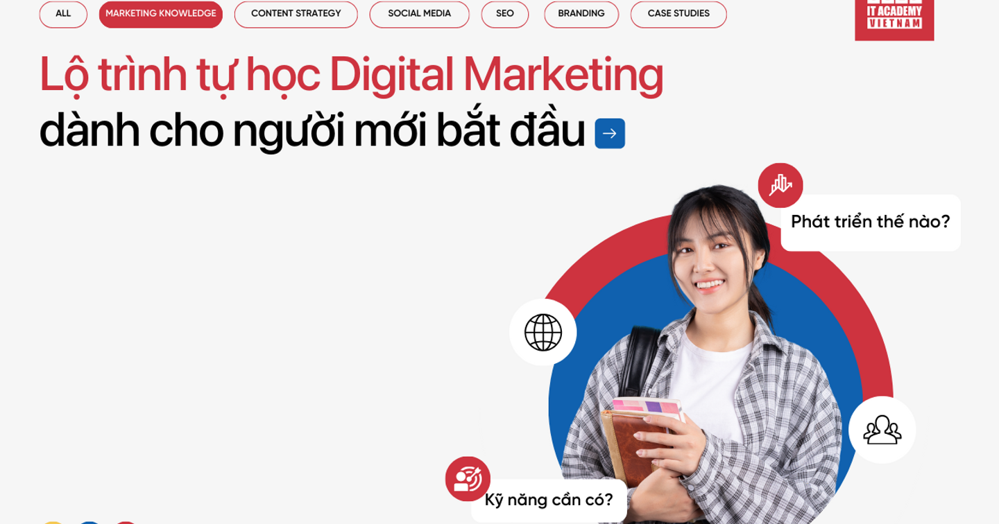 Lộ trình học Digital Marketing dành cho người mới bắt đầu