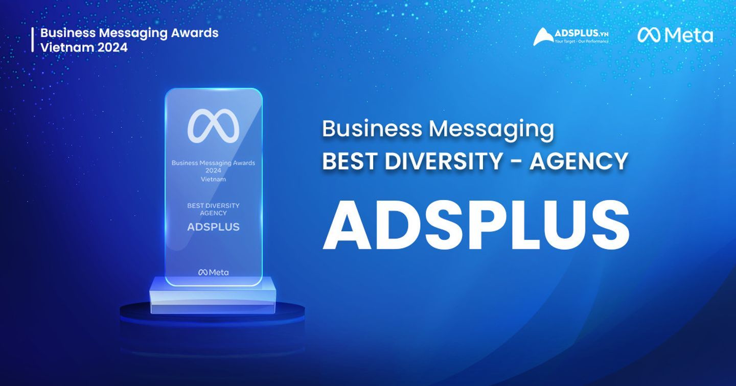 Adsplus lần nữa được Meta vinh danh tại Business Messaging Awards 2024