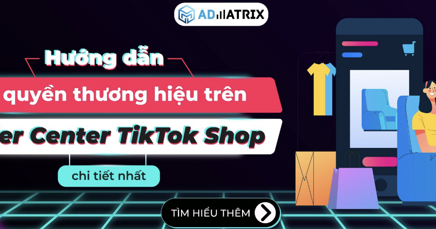Hướng dẫn ủy quyền thương hiệu trên Seller Center TikTok Shop chi tiết nhất