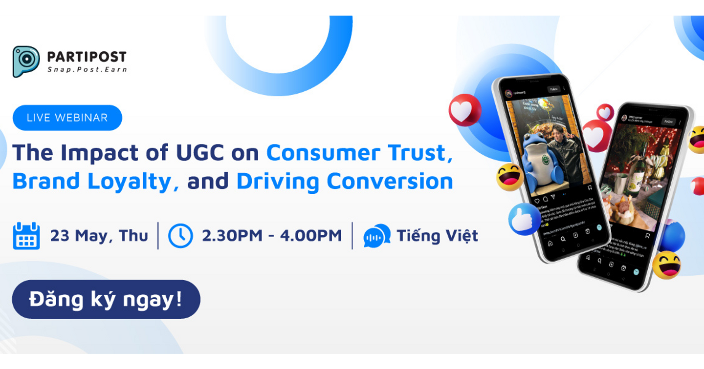 [Webinar][23/05/24] The Impact of UGC on Consumer Trust, Brand Loyalty, and Driving Conversion