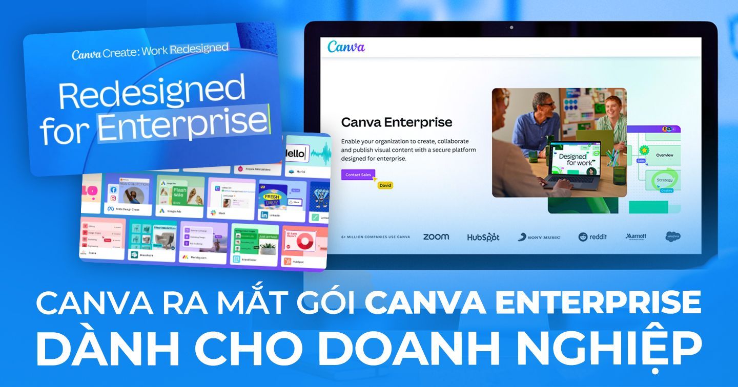 Canva Create 2024: Ra mắt gói Canva Enterprise cho doanh nghiệp lớn, người dùng có thể tùy chỉnh nội dung phù hợp với thói quen làm việc 
