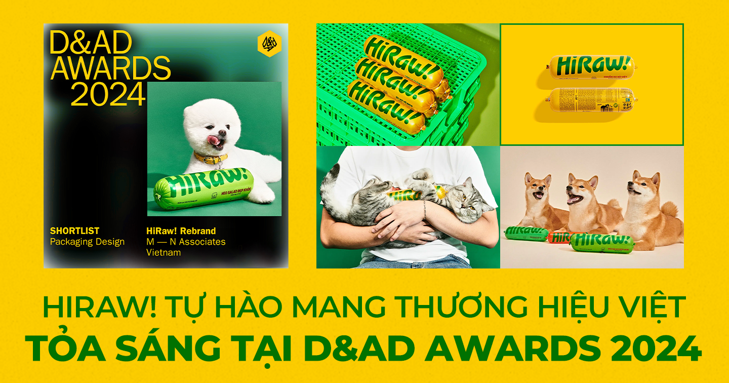 Góc tự hào thương hiệu Việt: Chiến dịch Rebrand của HiRaw! là đại diện duy nhất của Việt Nam góp mặt tại D&AD Awards 2024