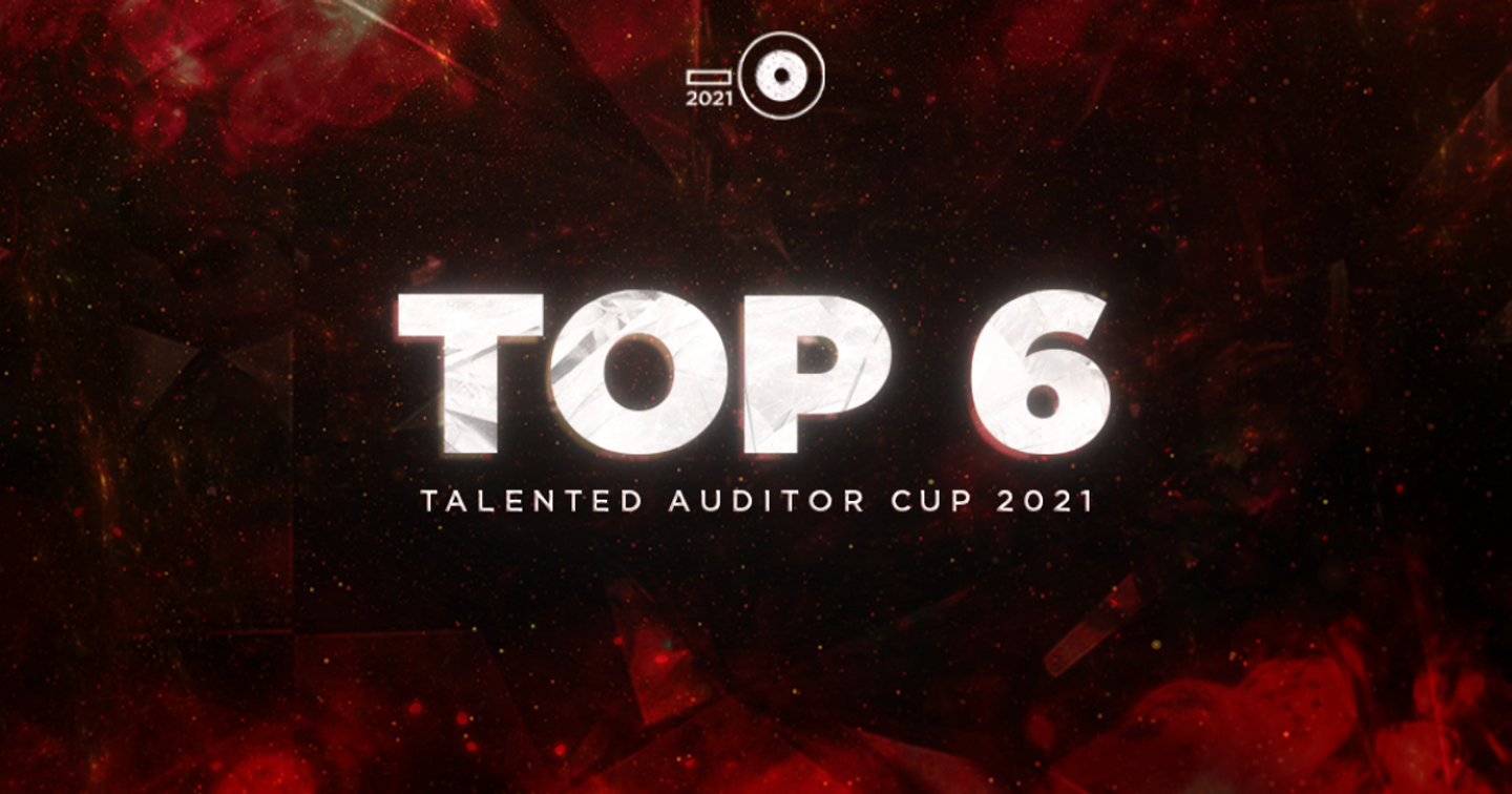 💥💥 [Hot news]: Chính thức công bố TOP 6 ứng viên xuất sắc bước vào Đêm Chung Kết TALENTED AUDITOR CUP 2021
