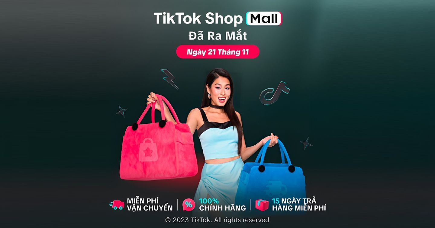 TikTok Shop chính thức ra mắt kênh bán hàng chính hãng TikTok Shop Mall