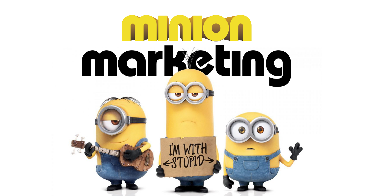 “Minion Marketing”: Khi nhân vật hoạt hình trở thành thiên tài… tiếp thị 