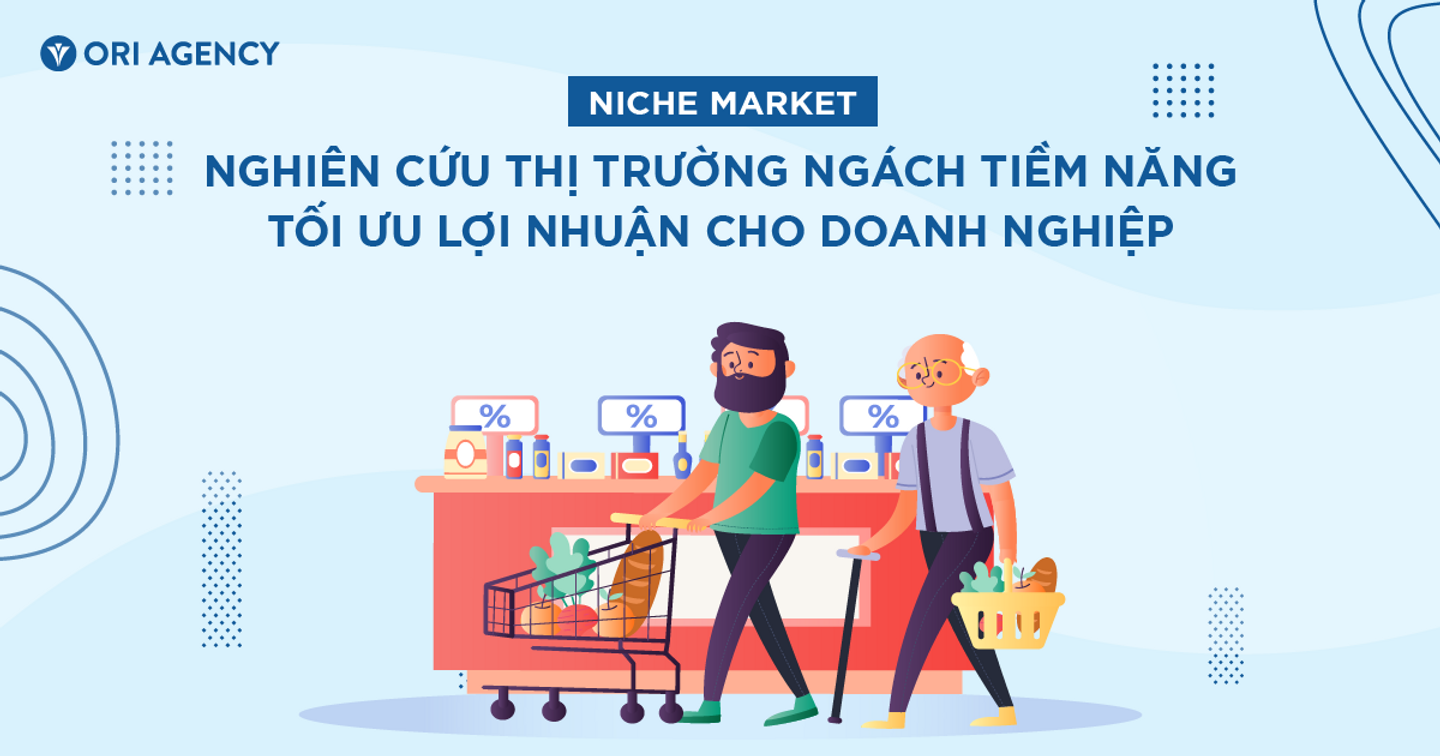 10 ví dụ thị trường ngách tiềm năng & cách tìm Niche Market tốt nhất cho doanh nghiệp