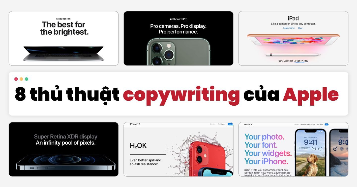 8 thủ thuật copywriting giúp Apple phát triển thành thương hiệu có giá trị hàng nghìn tỷ USD