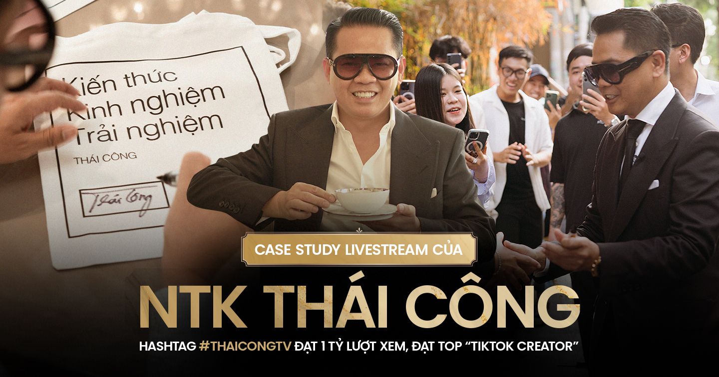 Case Study từ màn "chốt đơn" livestream của nhà thiết kế "triệu đô" Thái Công: Beginner trở thành player máu mặt, "gây bão" truyền thông