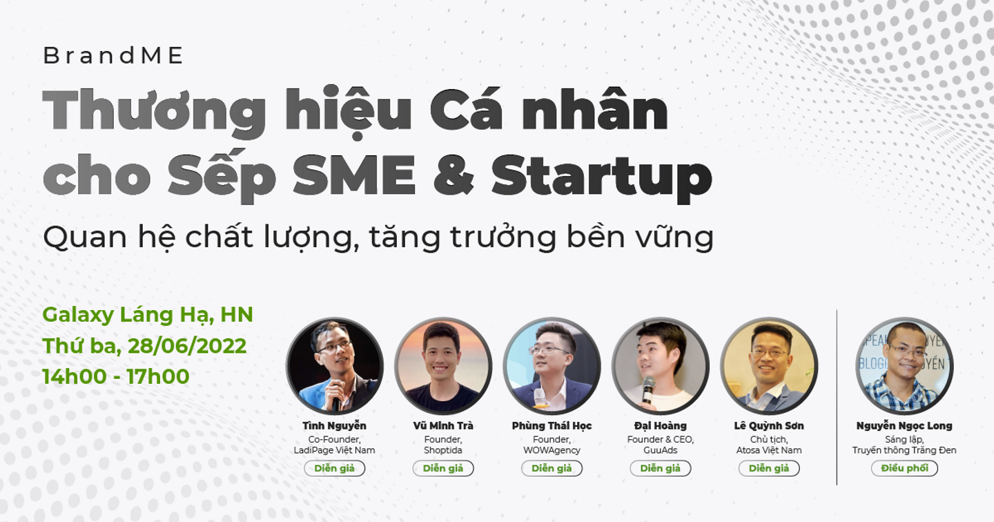 Sự kiện BrandME: Thương hiệu Cá nhân cho Sếp SME & Startup