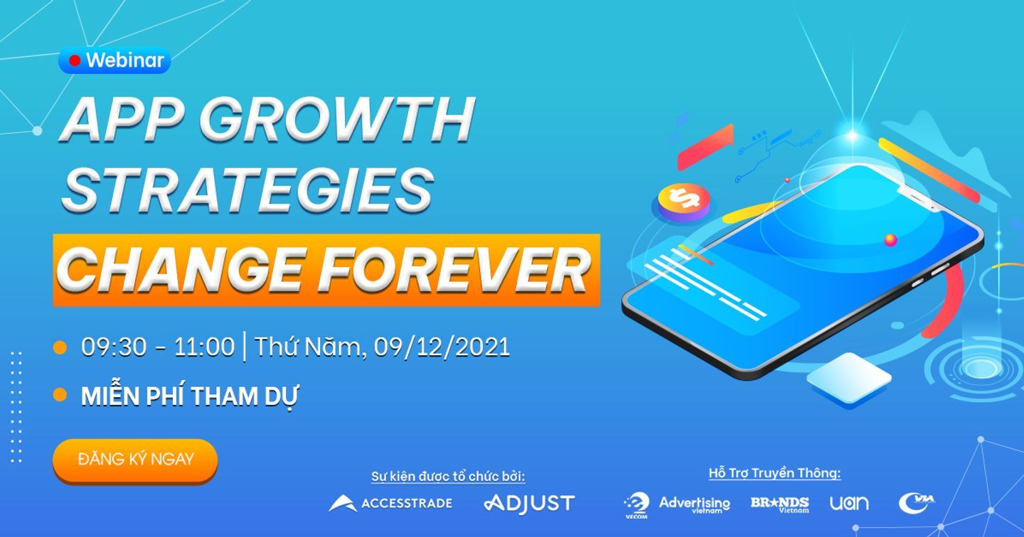 ACCESSTRADE mời tham dự webinar: App Growth Strategies Change Forever