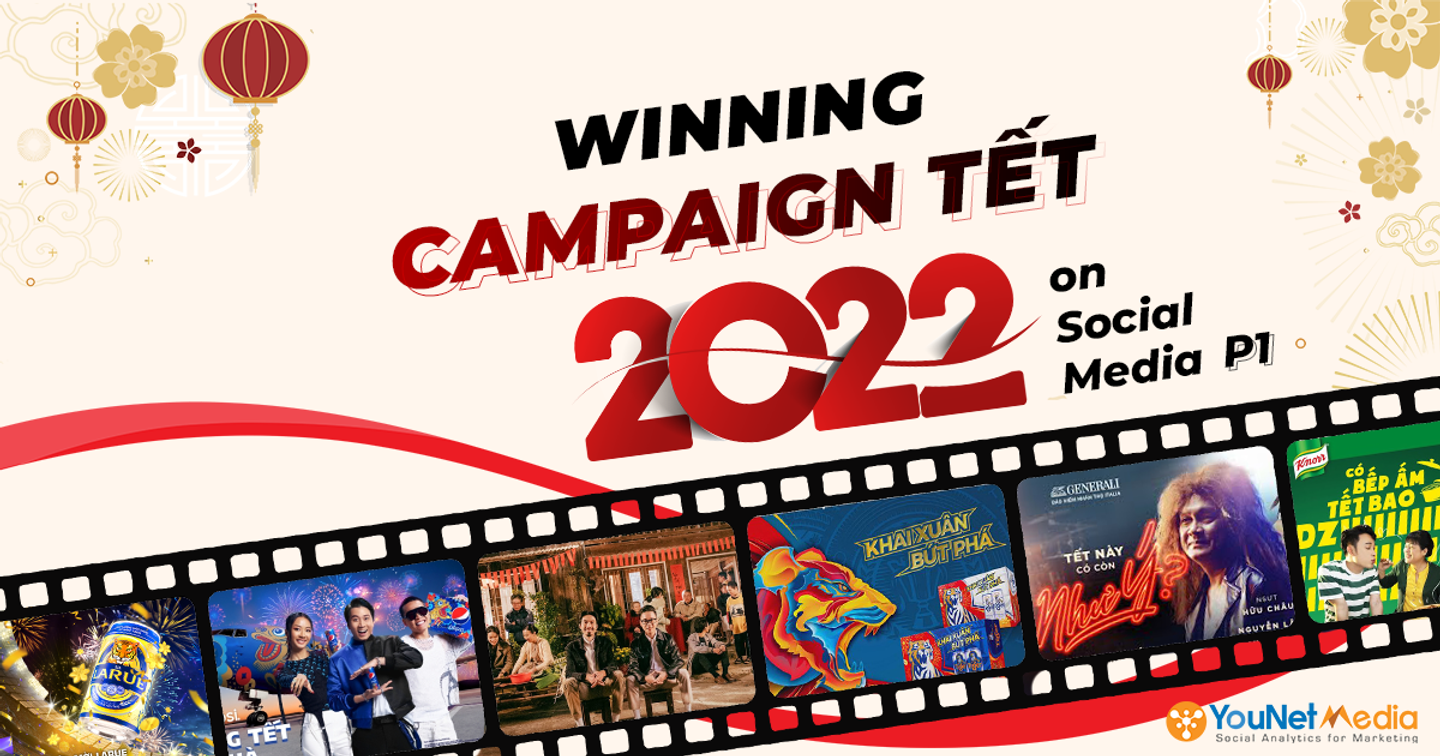 Phần 1: Nhìn lại chiến dịch Tết 2021 & Cơ hội ghi dấu ấn cho thương hiệu “Mùa tết 2022”