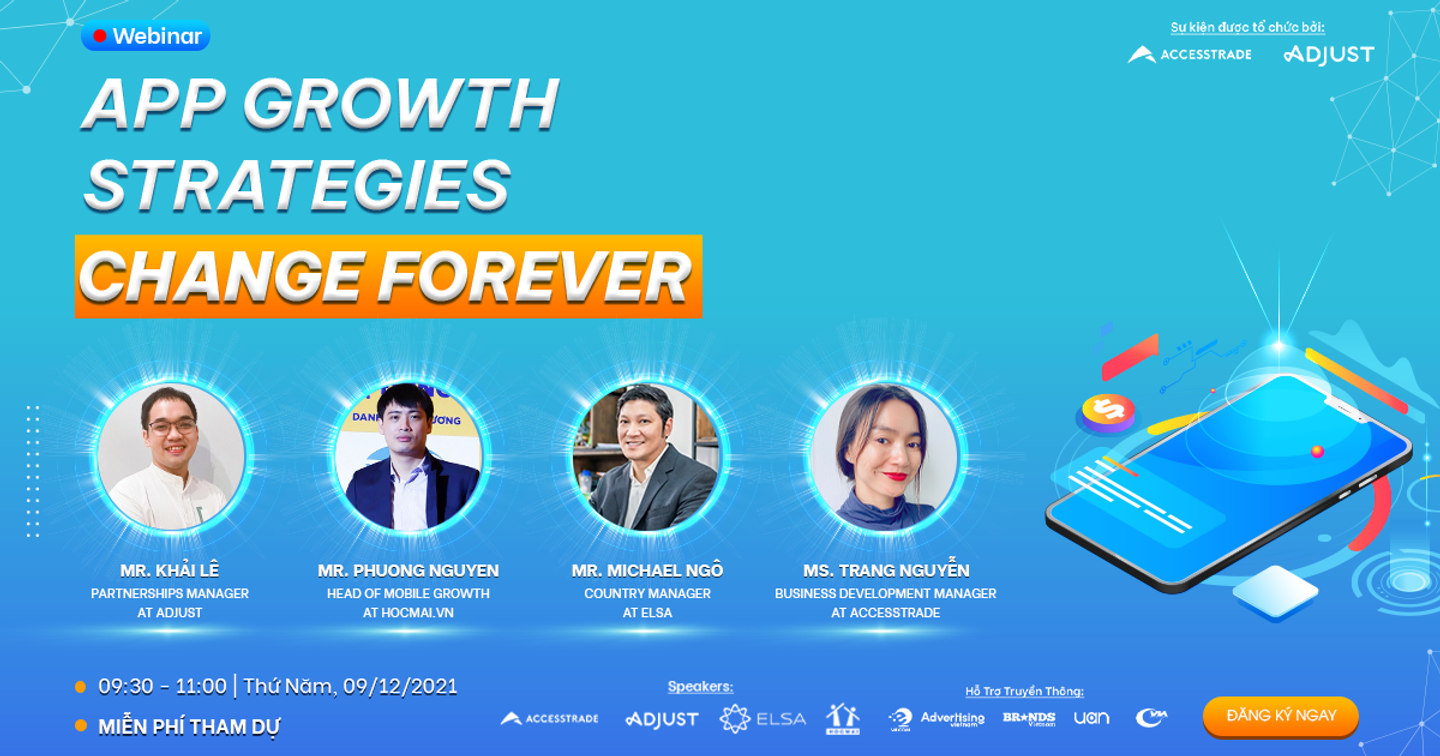  Gặp các chuyên gia đầu ngành Mobile App Marketing tại Webinar “App Growth Strategies Change Forever"