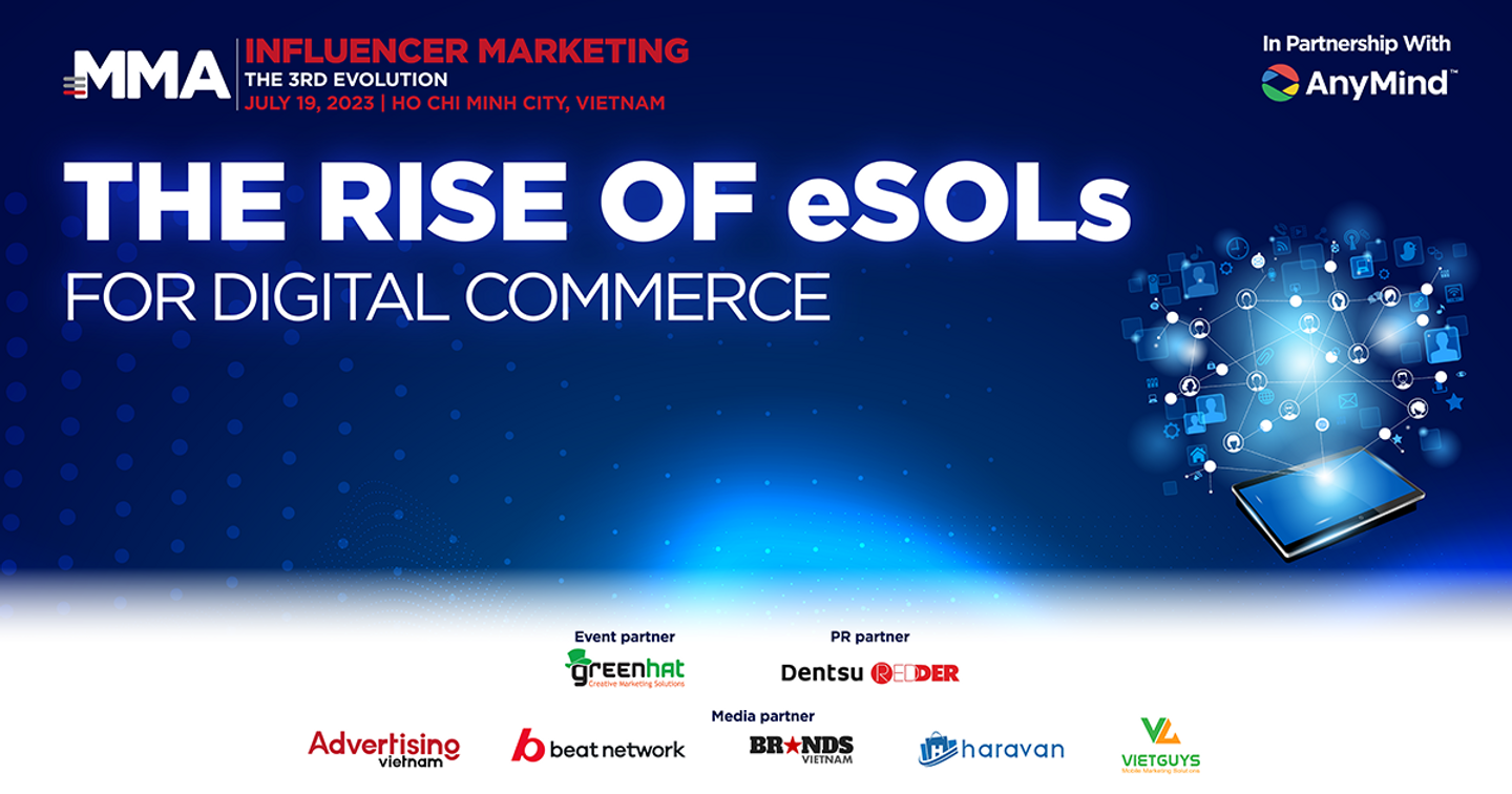 Nắm bắt chuyển động thị trường cùng sự kiện The 3rd Evolution of Influencer Marketing: The Rise of eSOLs for Digital Commerce