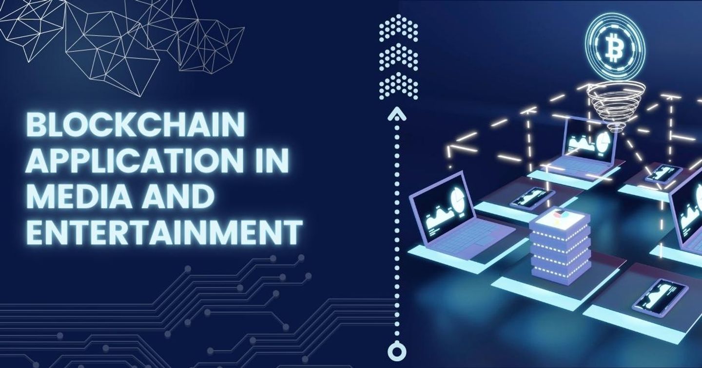 Ứng dụng Blockchain trong Media & entertainment