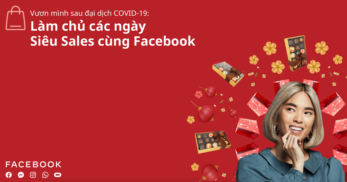 Facebook chia sẻ insight về các Ngày hội Mua sắm tại Việt Nam, giúp doanh nghiệp Việt vươn mình sau đại dịch