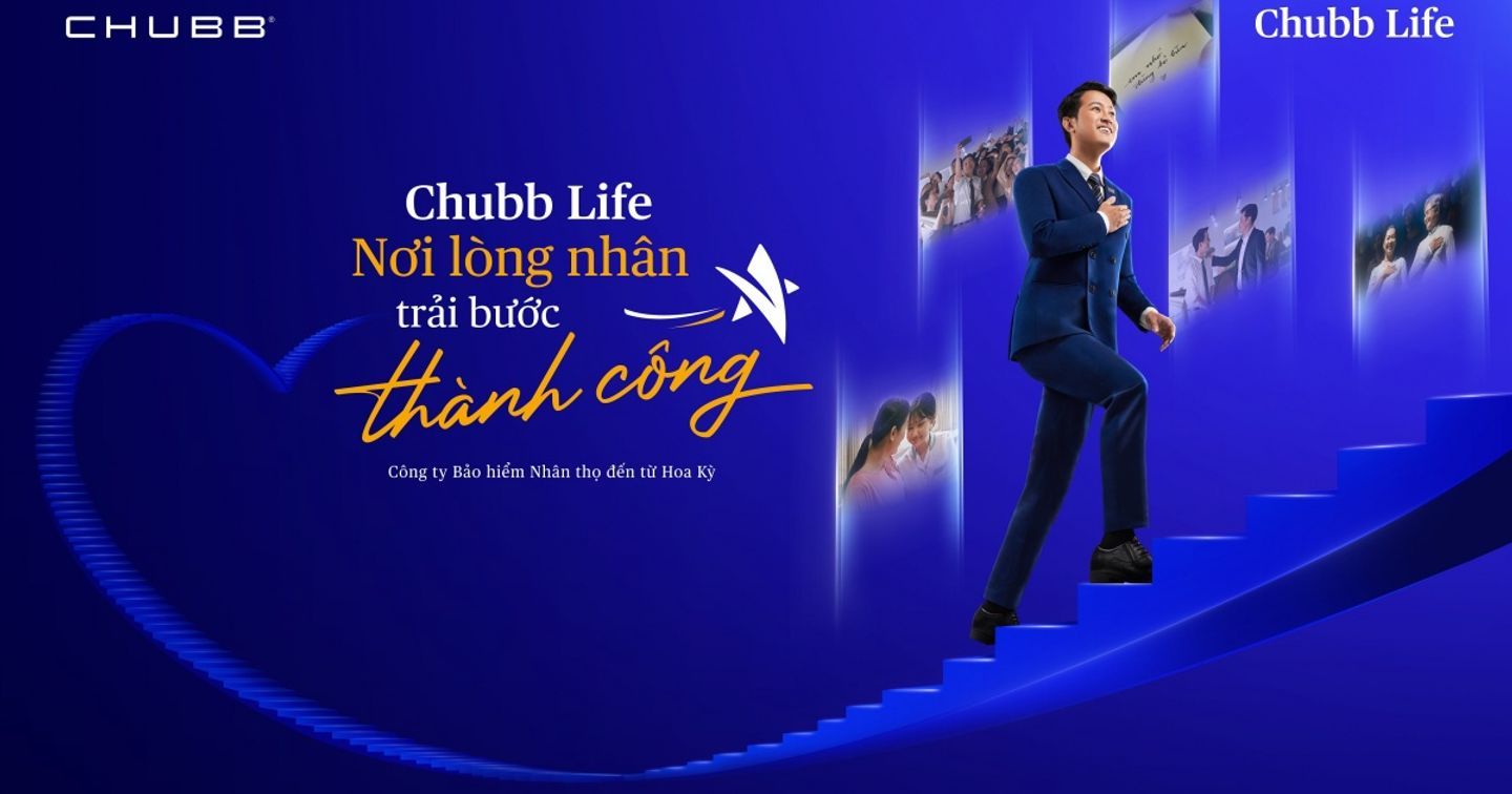 Chubb Việt Nam ra mắt chiến dịch nhân văn “Chubb Life - Nơi lòng nhân trải bước thành công”
