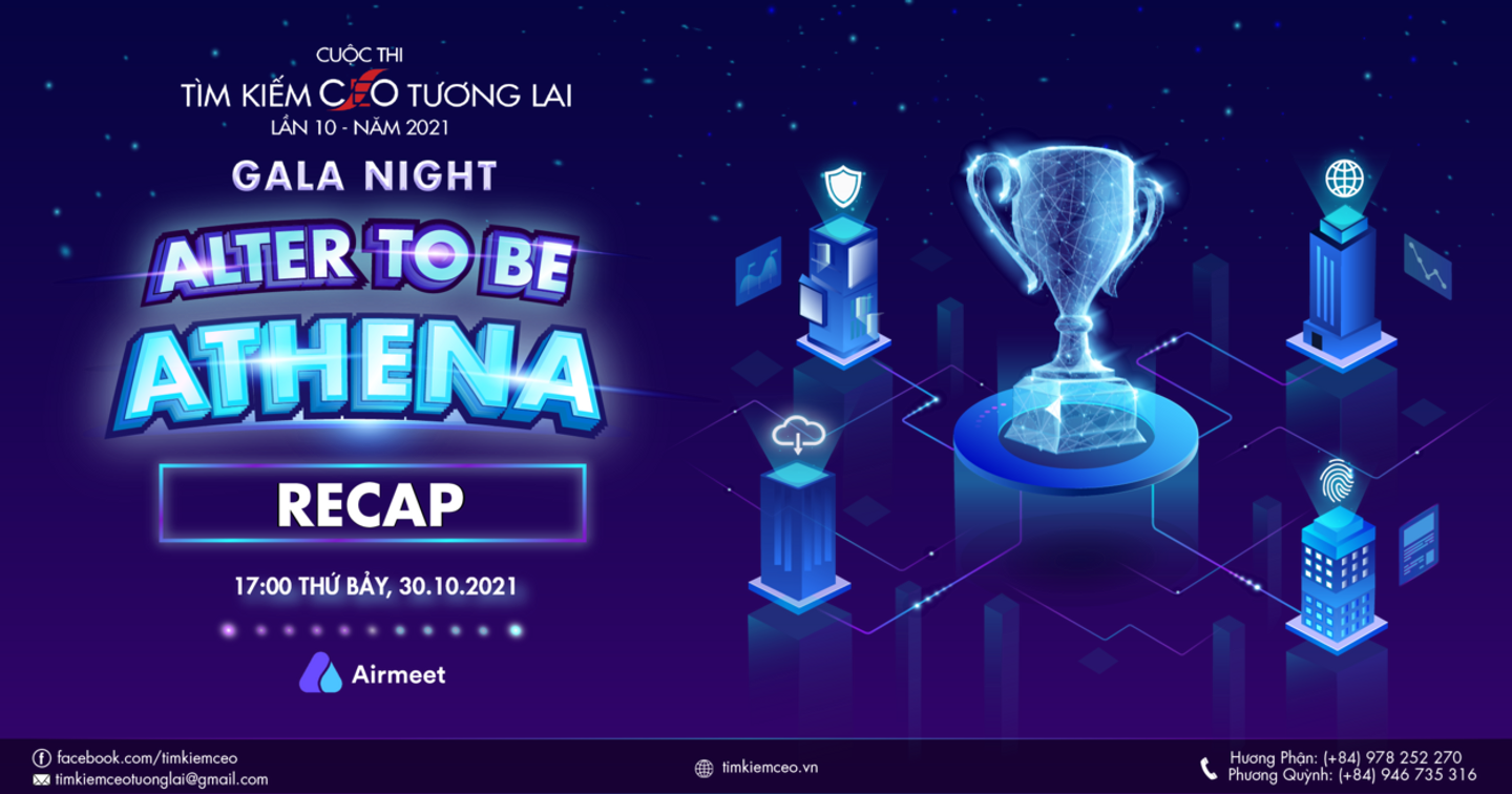 Gala Night: Alter to be Athena Cuộc thi “Tìm kiếm CEO tương lai” lần 10 - năm 2021
