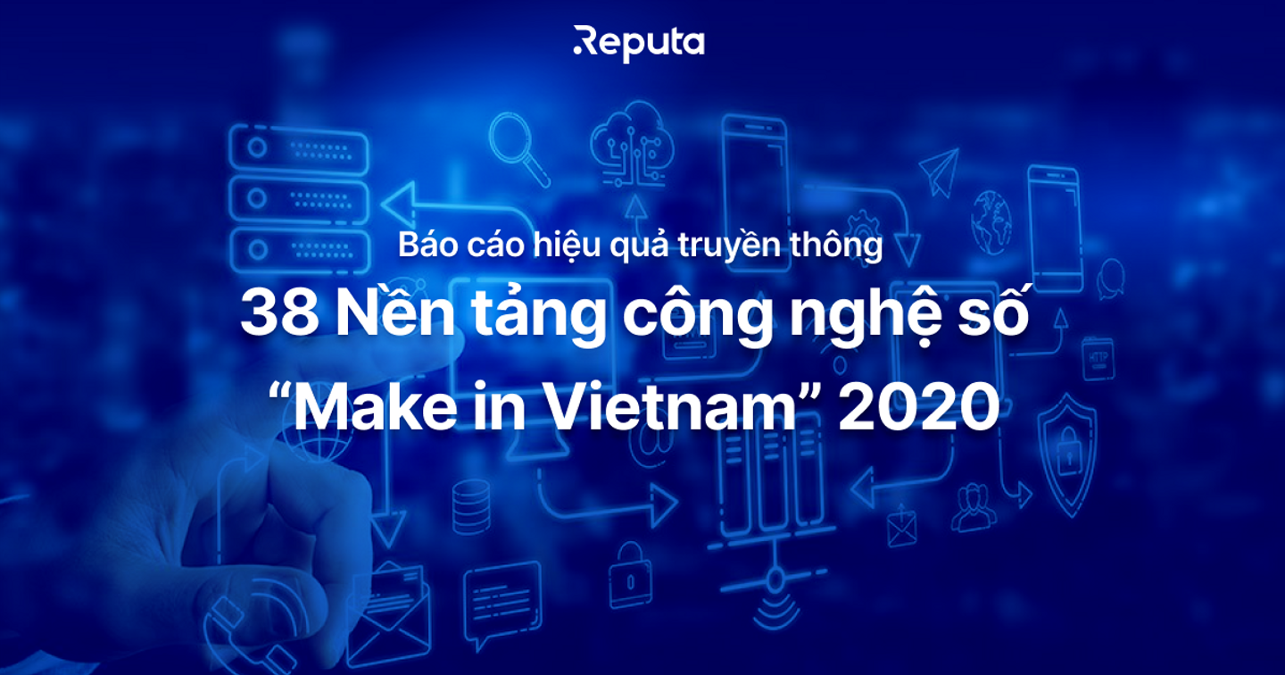 [Download] Báo cáo 38 nền tảng công nghệ số “MAKE IN VIETNAM” 2020