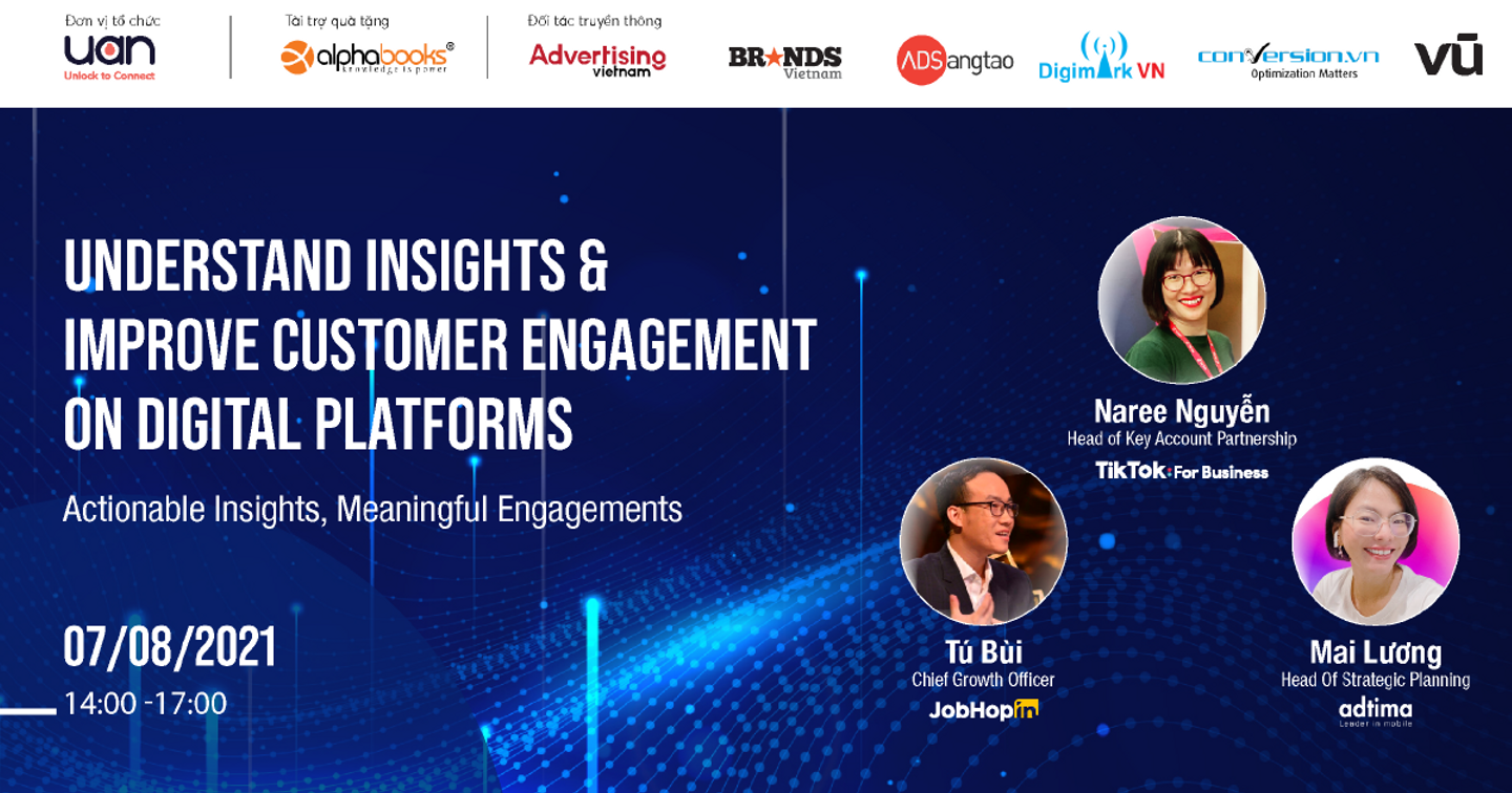 Mời tham dự miễn phí Webinar “Understand Insights & Improve Customer Engagement on Digital Platforms"
