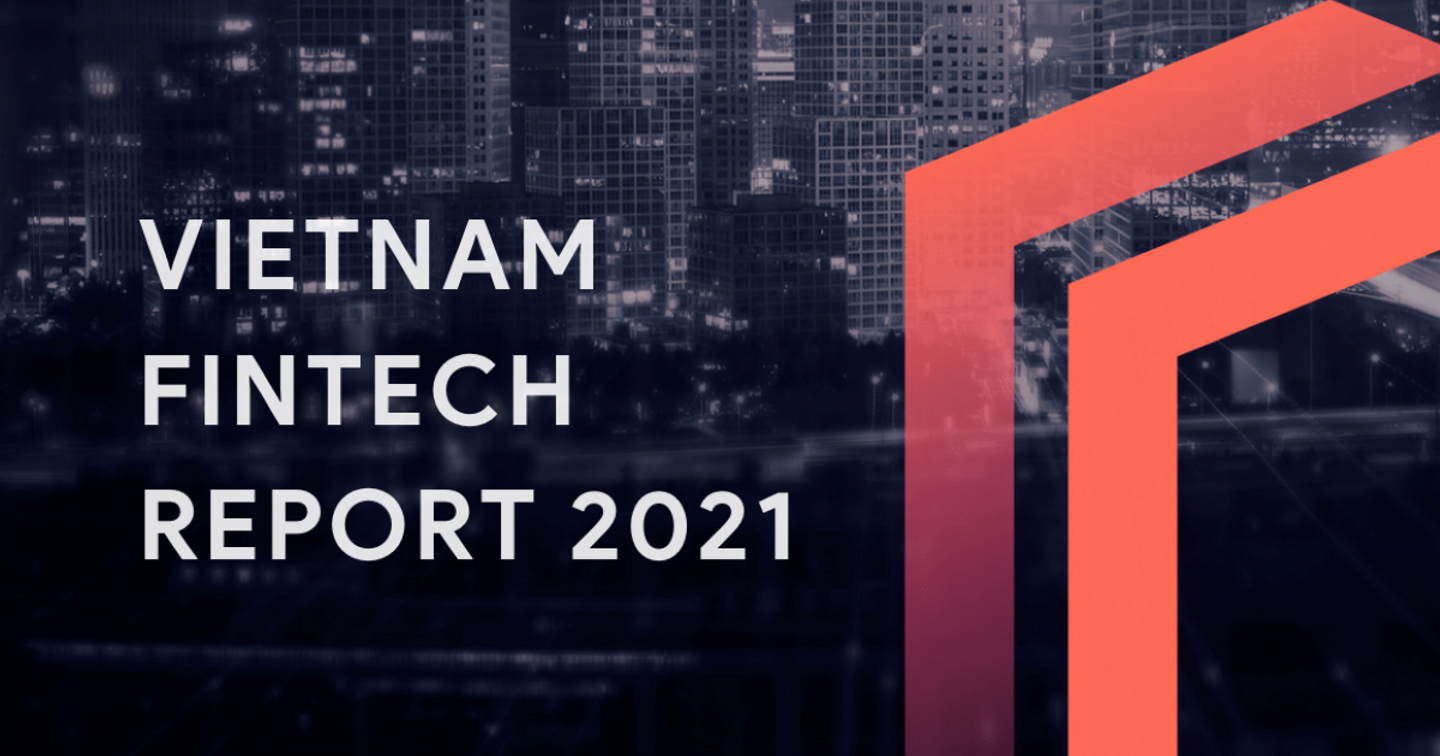 HyperLead - Báo cáo thị trường Fintech Việt Nam 2021
