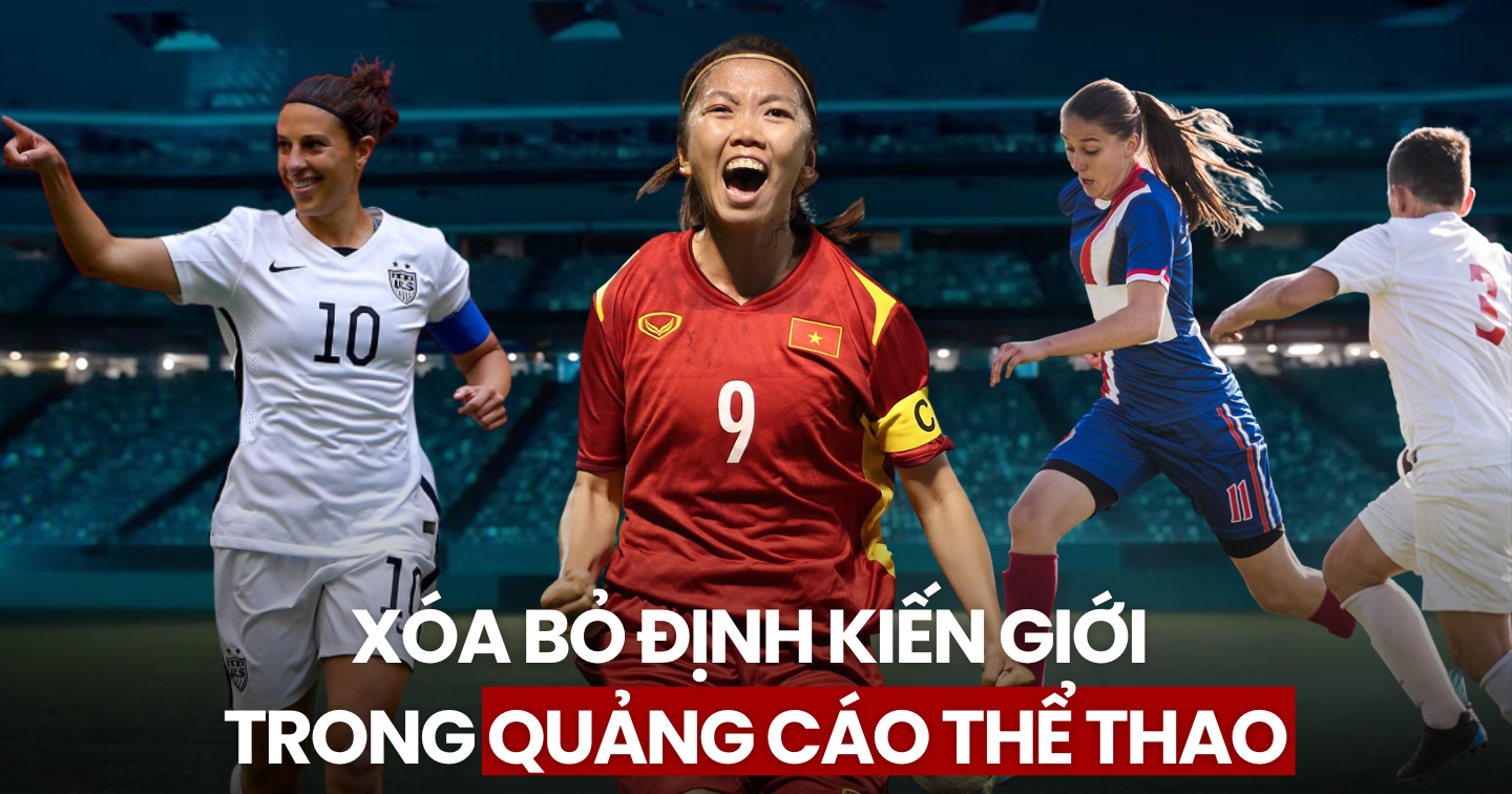 Các thương hiệu nỗ lực xóa bỏ định kiến giới trong quảng cáo thể thao: Coca-Cola và Acecook tôn vinh thành tựu của các nữ cầu thủ Việt, DDB Group sửa chữa thông tin thiên vị nam giới trên Internet