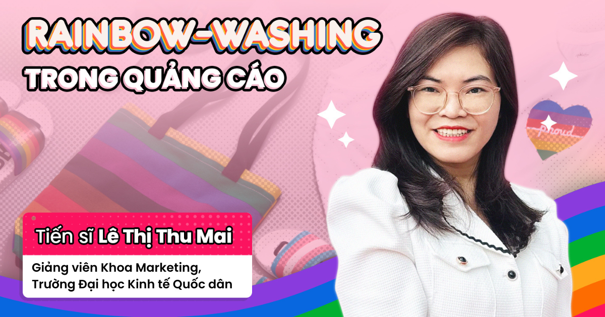 Tranh cãi Rainbow Washing trong quảng cáo: “Người tiêu dùng đủ thông thái để biết đâu là những thương hiệu chạy theo xu hướng để trục lợi kiếm tiền”