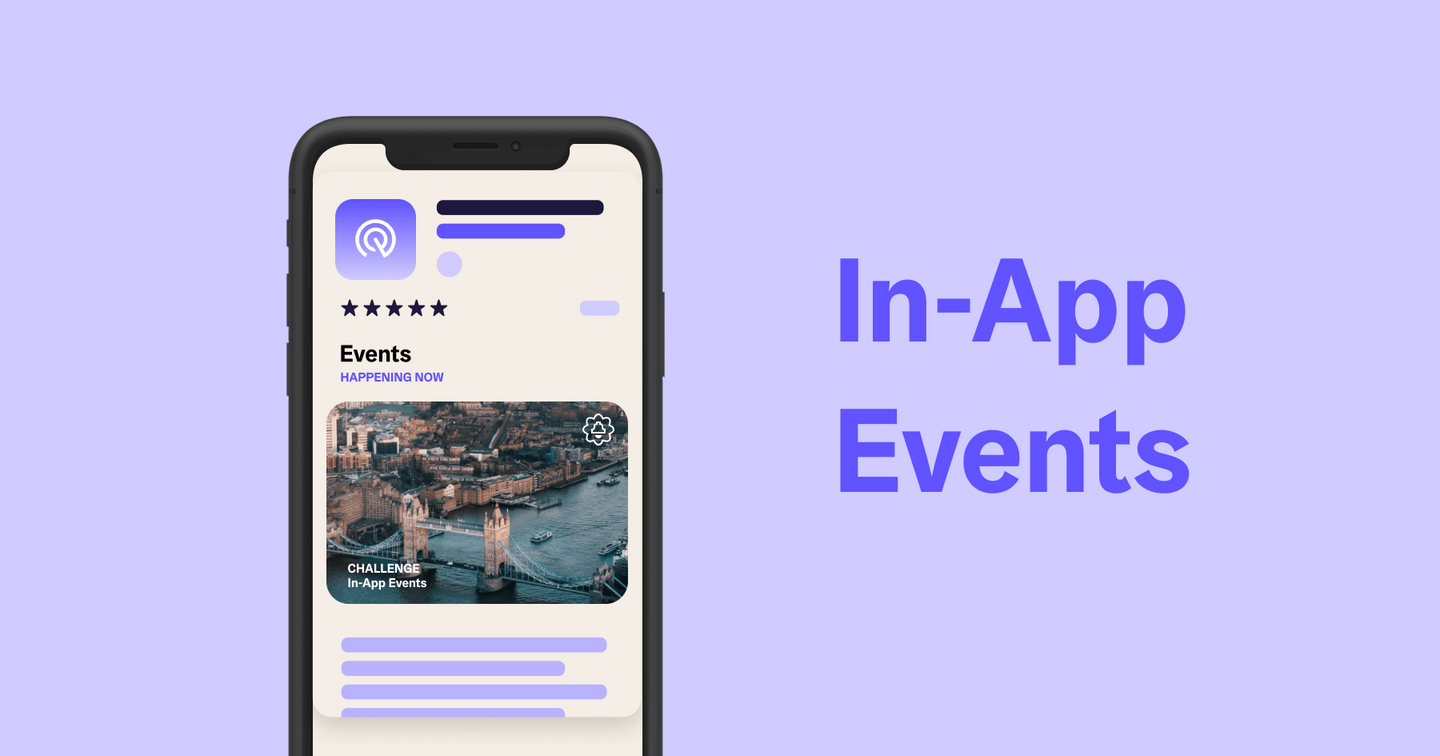In-app Events: Tận dụng tính năng iOS để tăng nhận diện thương hiệu trên App Store