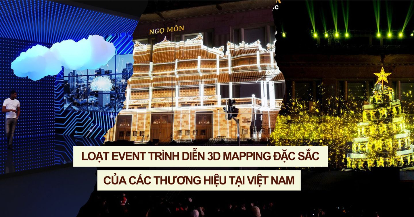 Các thương hiệu Việt đã có những màn trình diễn 3D Mapping ấn tượng như thế nào?