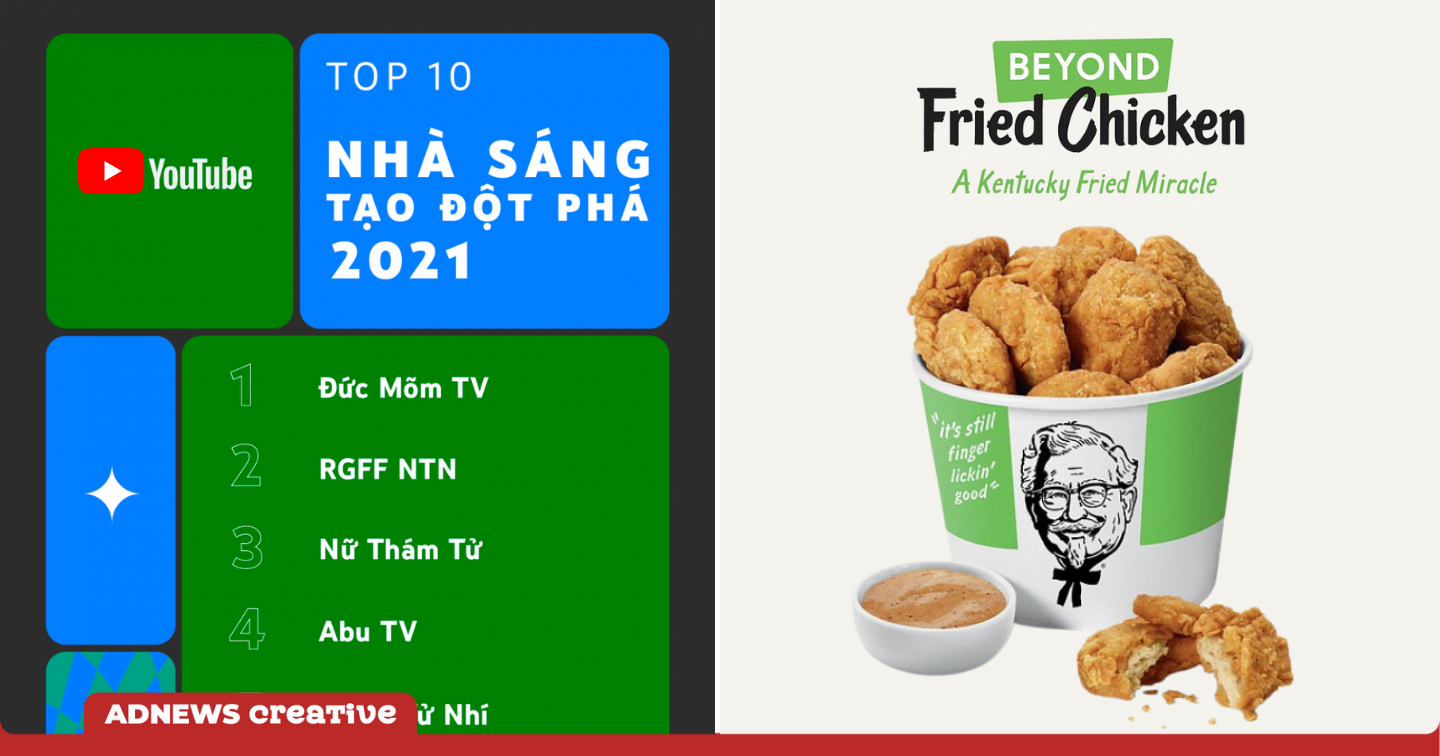 AdsCreative #1: YouTube công bố danh sách nhà sáng tạo nổi bật, KFC ra mắt món gà rán làm từ thực vật