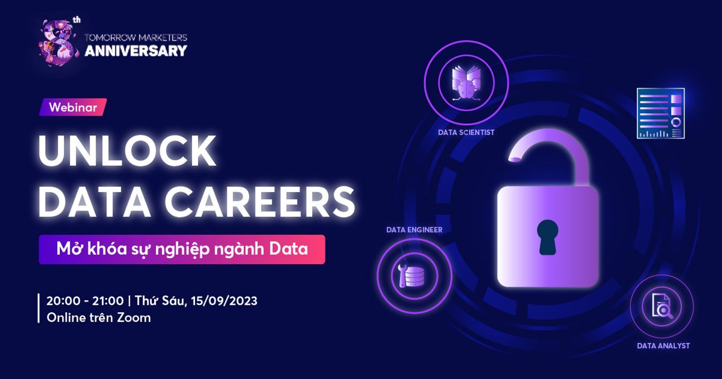 Live Webinar: "Unlock Data Careers: Mở khóa sự nghiệp ngành Data"