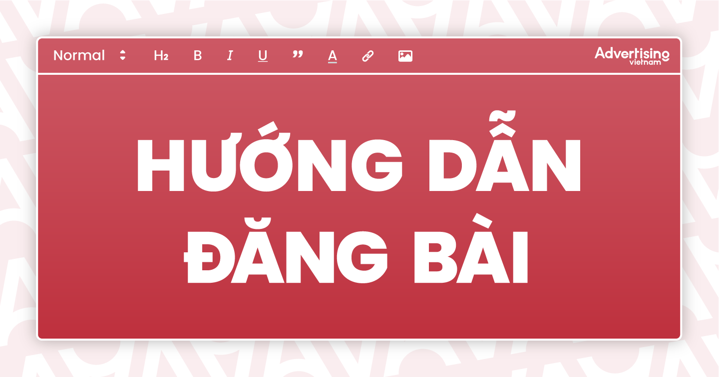 Hướng dẫn đăng bài trên website Advertising Vietnam