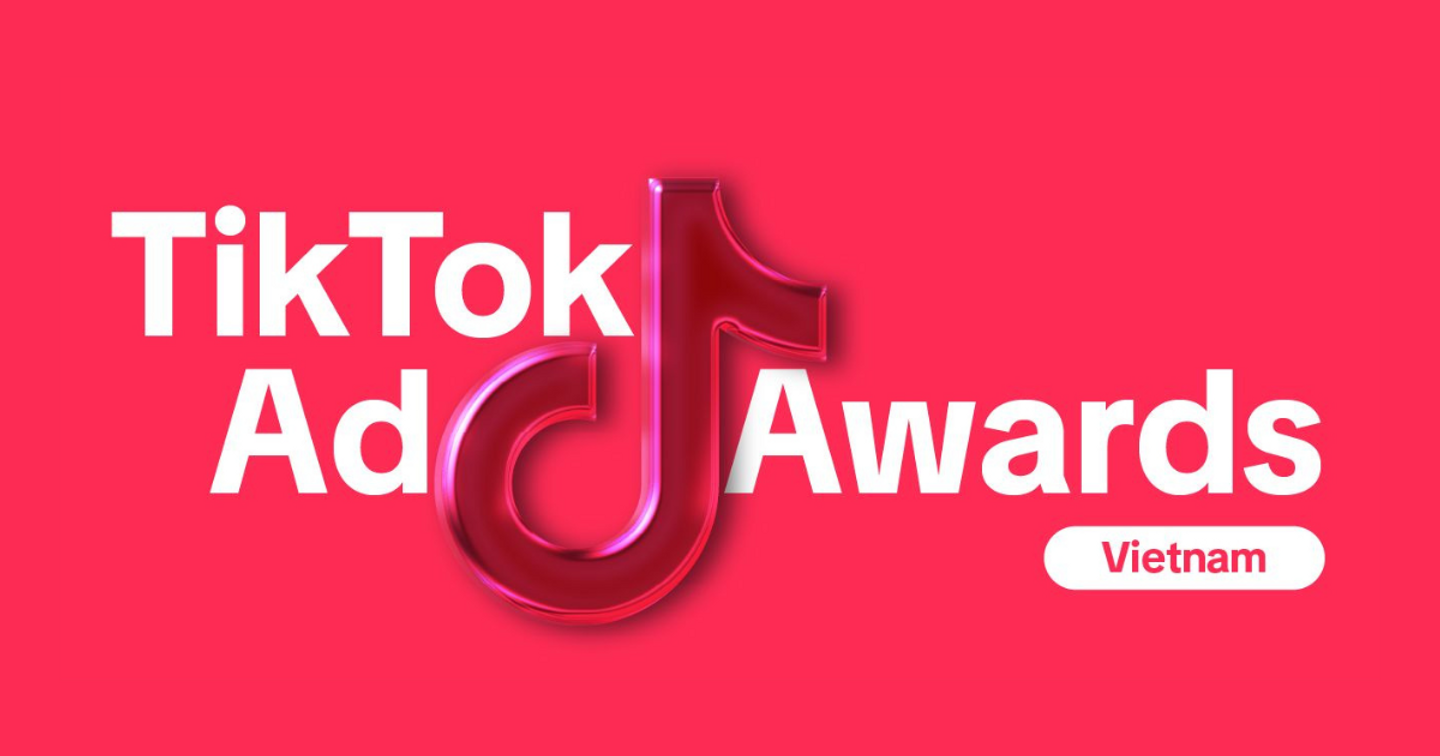 TikTok giới thiệu giải thưởng TikTok Advertising Awards (TikTok Ad Awards)
