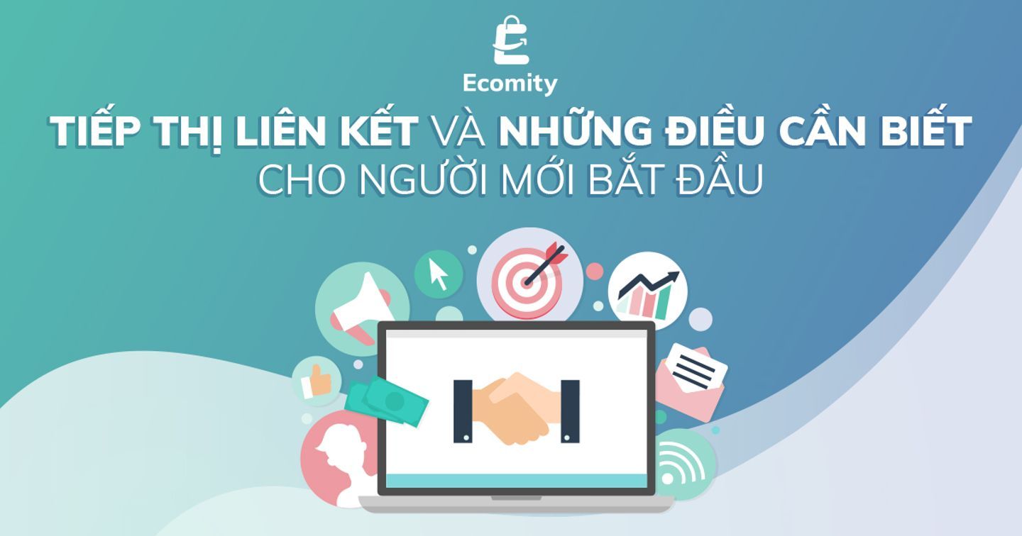 Affiliate Marketing | Điều cần biết cho người mới bắt đầu | Advertising  Vietnam