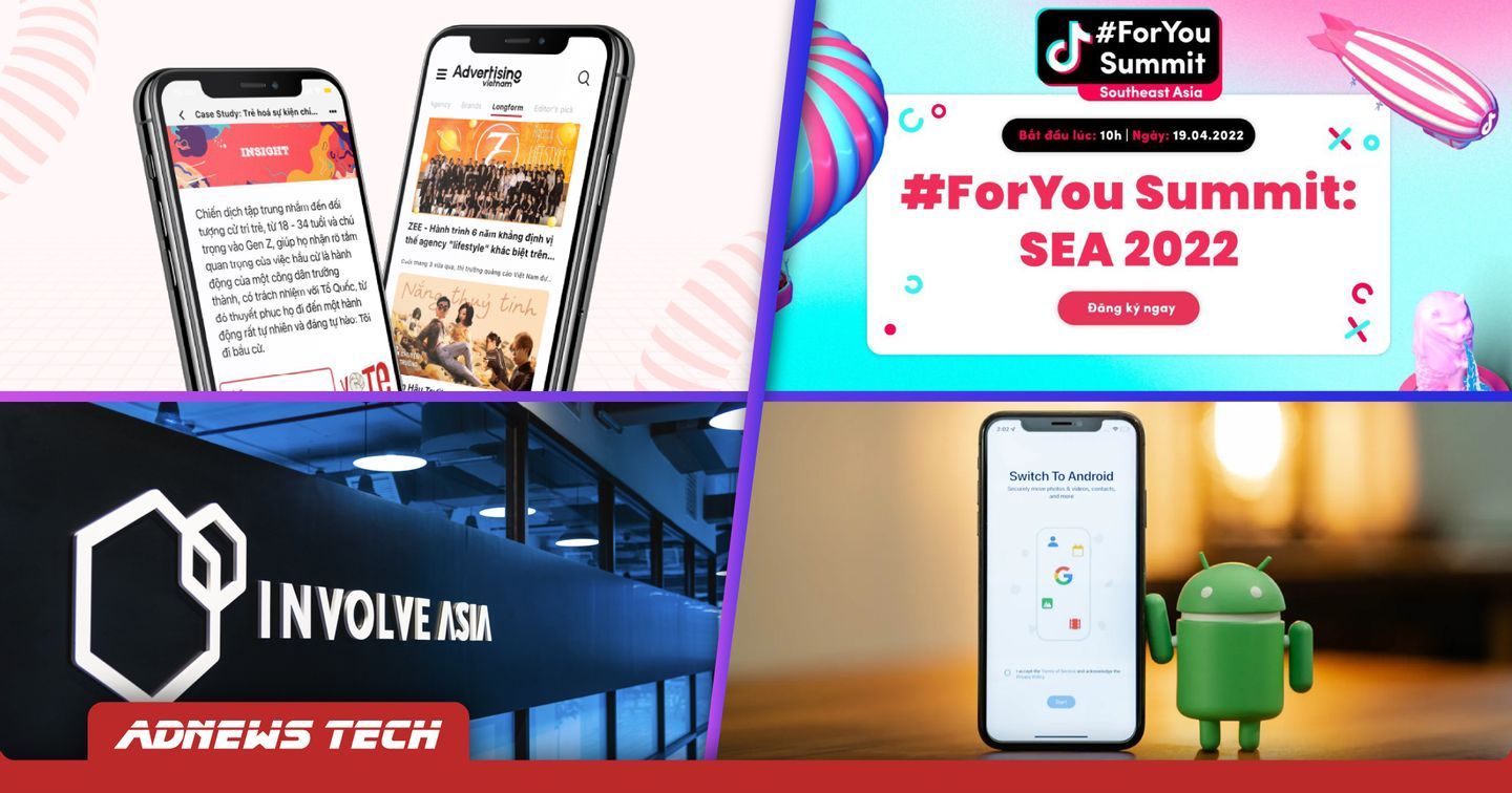 AdTech #15: Advertising Vietnam ra mắt ứng dụng trên App Store, Khám phá hội nghị thượng đỉnh từ TikTok #ForYou Summit: SEA