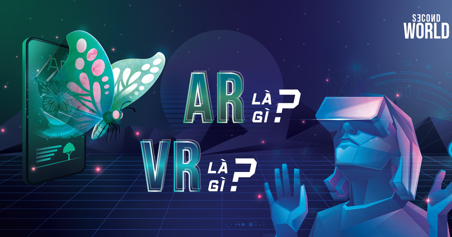 Công nghệ AR VR là gì?