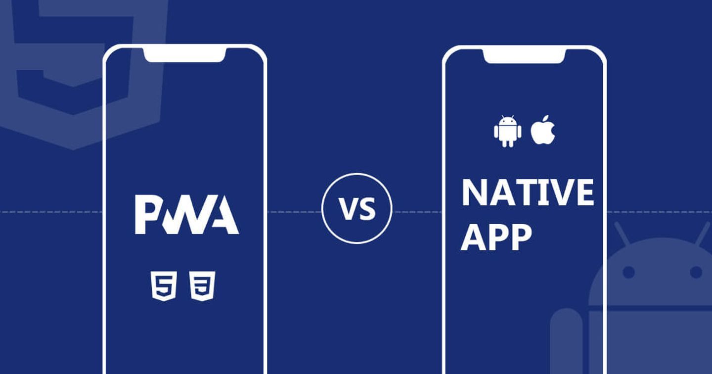 PWA và native app: Đâu là ứng dụng tốt nhất dành cho doanh nghiệp?