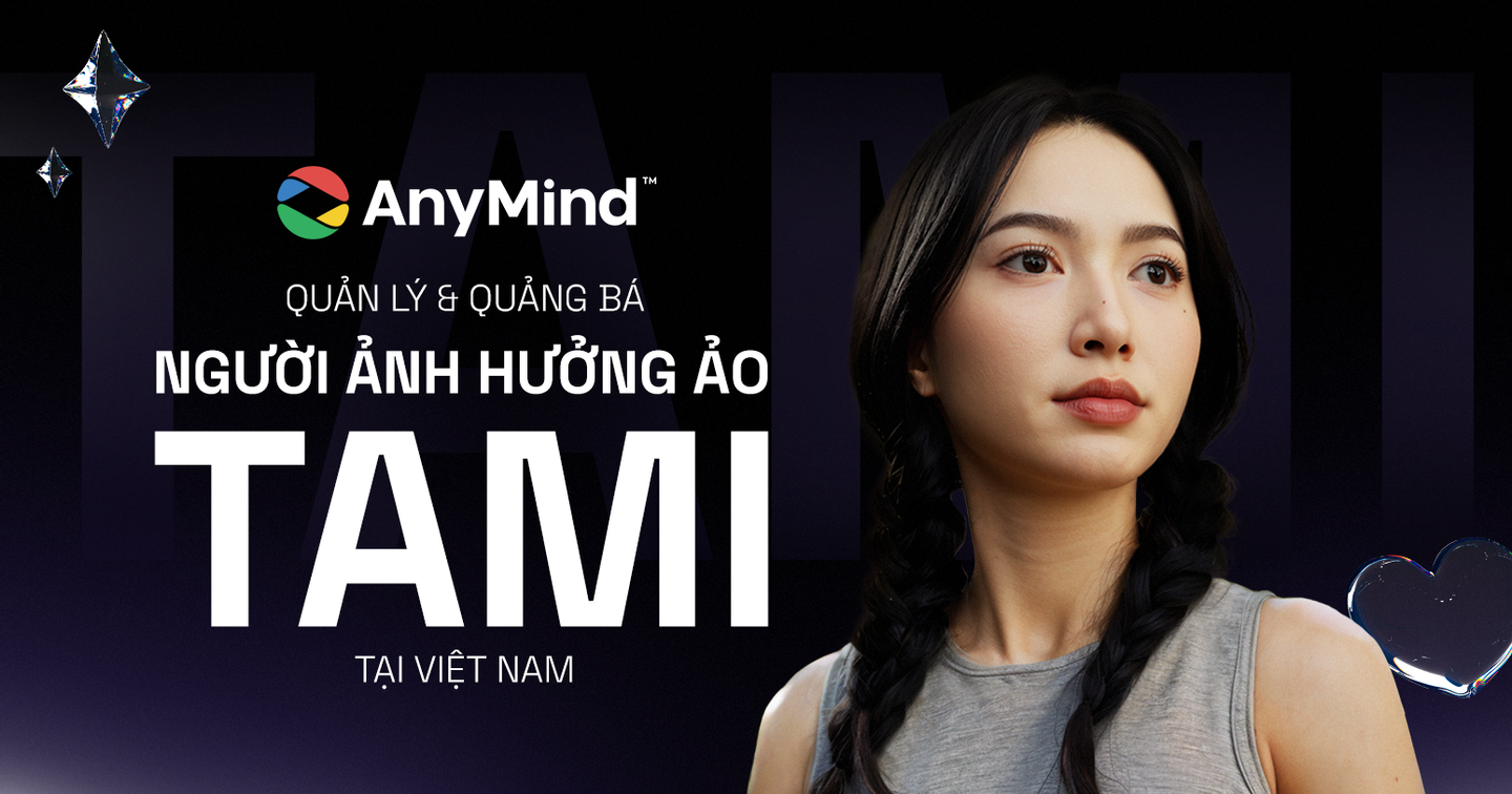 AnyMind Group quản lý và quảng bá người ảnh hưởng ảo TAMI tại Việt Nam