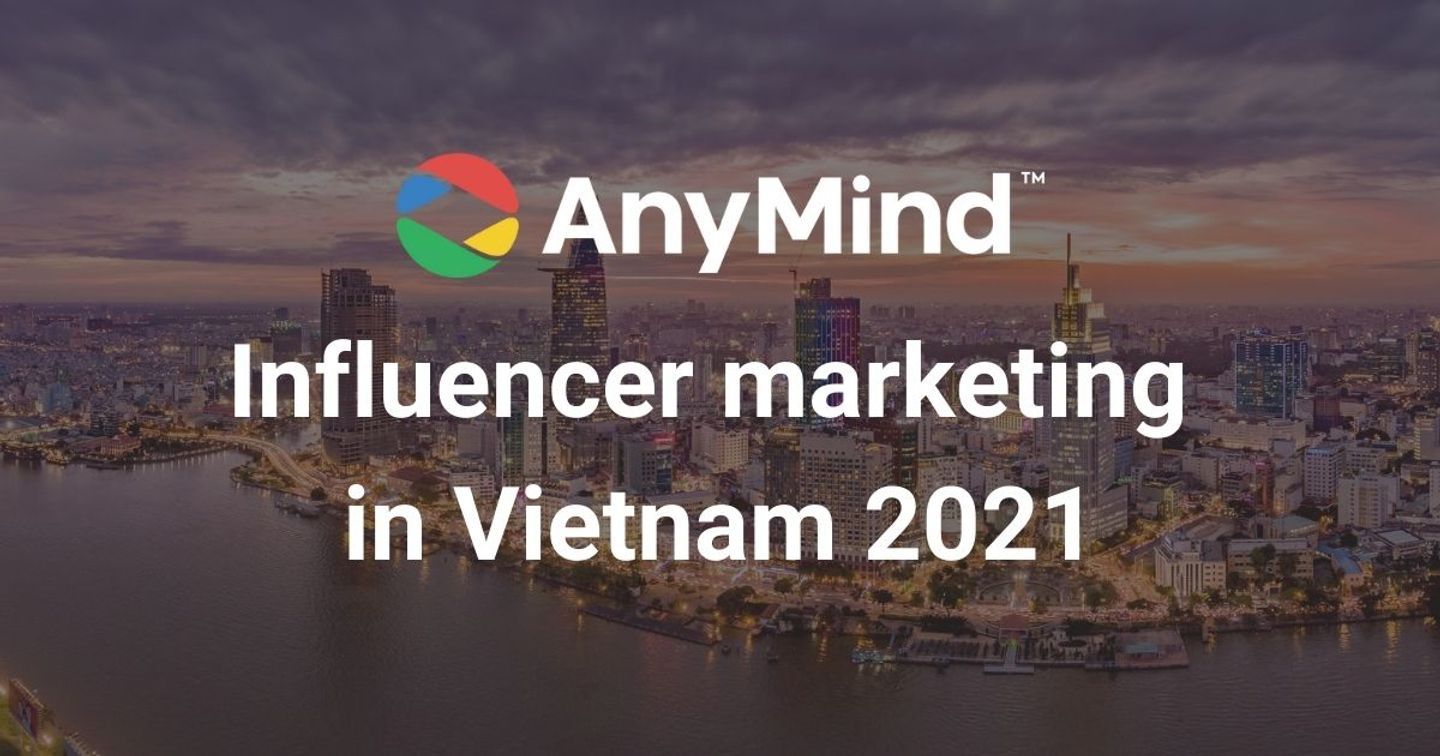 Facebook leads all platforms in Vietnam for influencer usage and influencer marketing campaigns