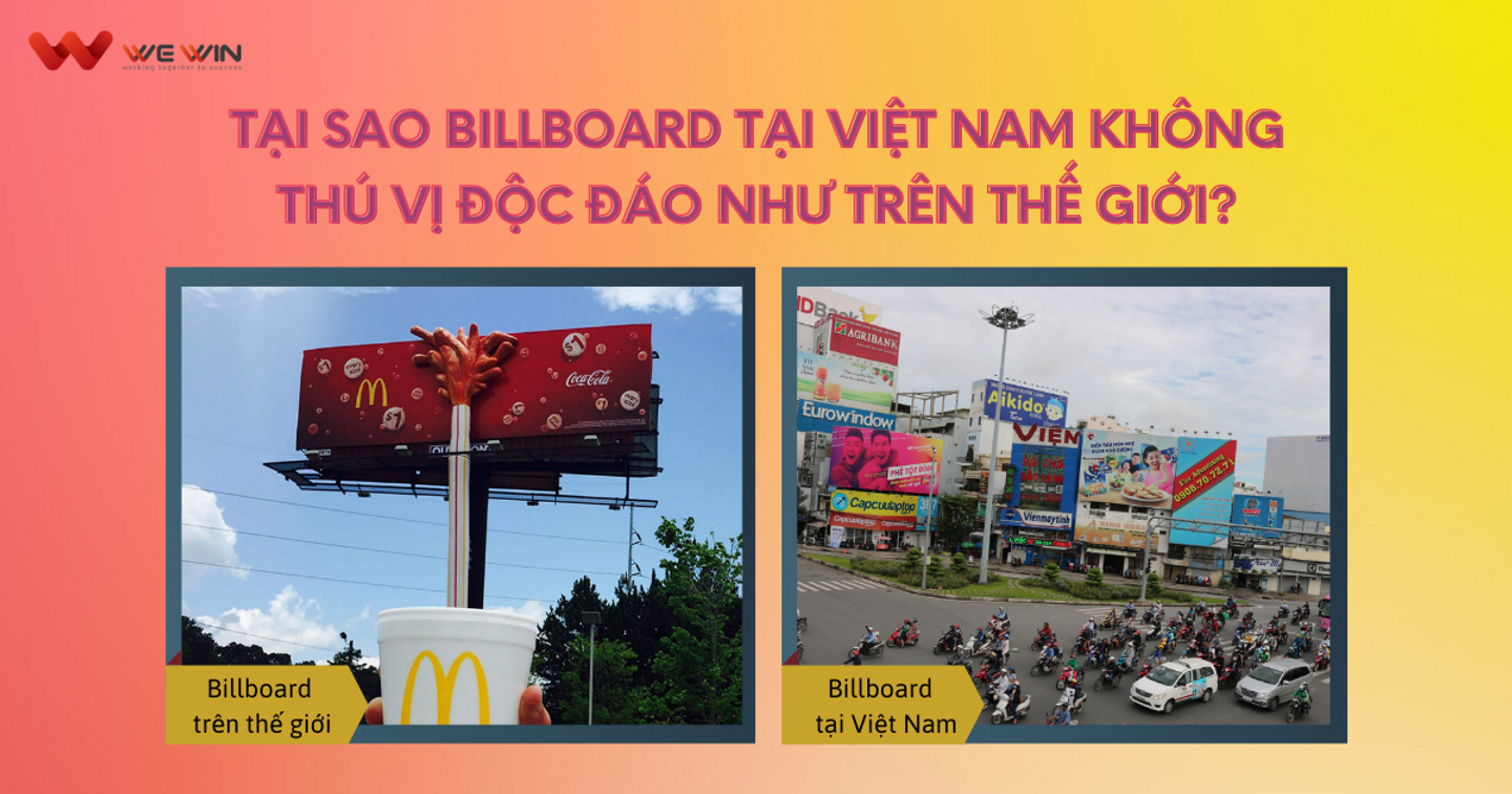 Tại sao Billboard tại Việt Nam không thú vị độc đáo như trên thế giới?