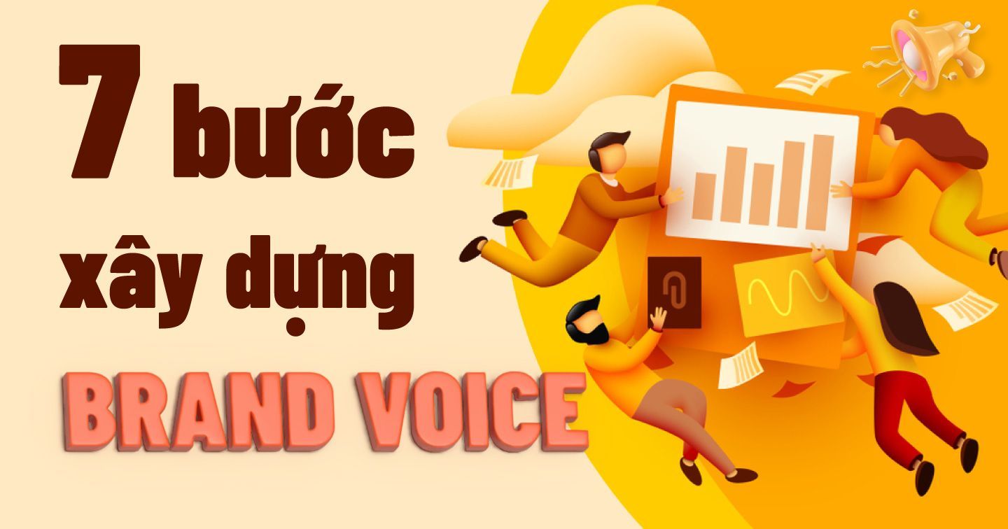 Brand Voice là gì?  7 bước giúp thương hiệu nổi bật trên thị trường nhờ tiếng nói đặc trưng