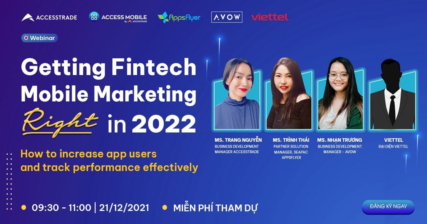 ACCESSTRADE mời tham dự webinar "Getting Fintech mobile marketing right in 2022-How to increase app users and track performance effectively"