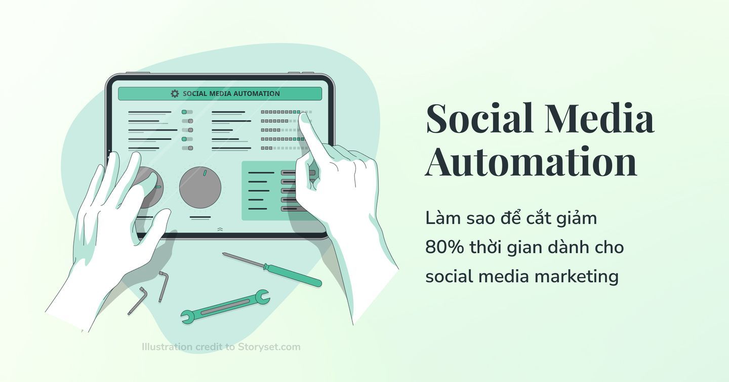 Social media automation — Tự động hoá việc quản lý social media