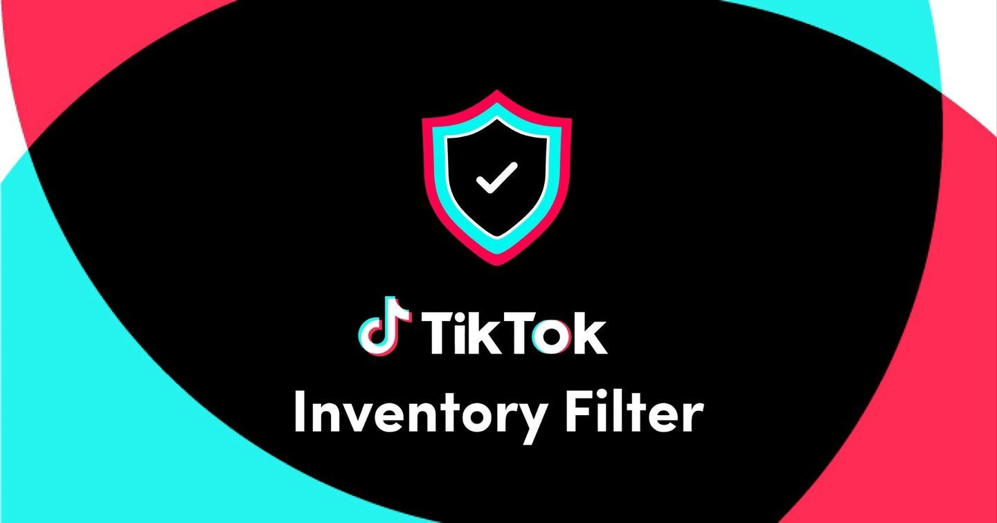 TikTok ra mắt giải pháp Bộ lọc Danh mục, tiếp nối nỗ lực củng cố sự an toàn và tính phù hợp cho thương hiệu