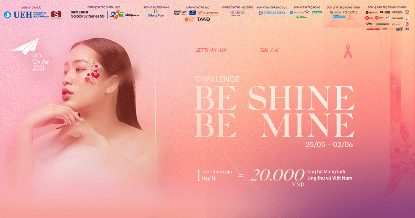 Let's On Air 2021 | Thử Thách “Be Shine, Be Mine” Khép Lại Với 30 Triệu Đồng Được Trao Đi