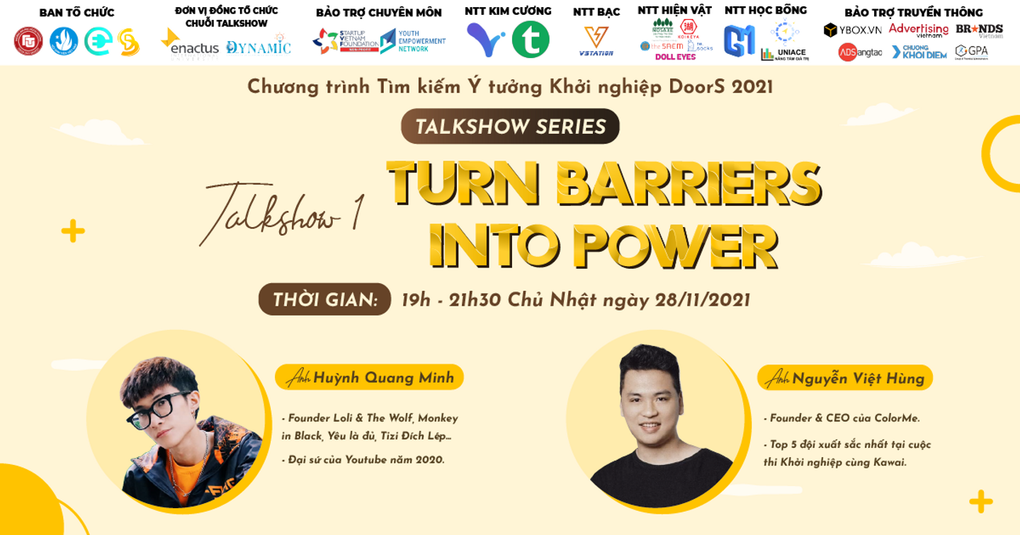Chính thức mở đơn đăng ký Talkshow 1: “Turn Barriers Into Power”