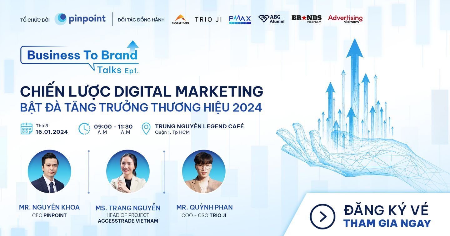 Mời tham dự event Business To Brand Talks - Ep 1 [16.01.2024] | Chiến Lược Digital Marketing - Bật Đà Tăng Trưởng Thương Hiệu 2024
