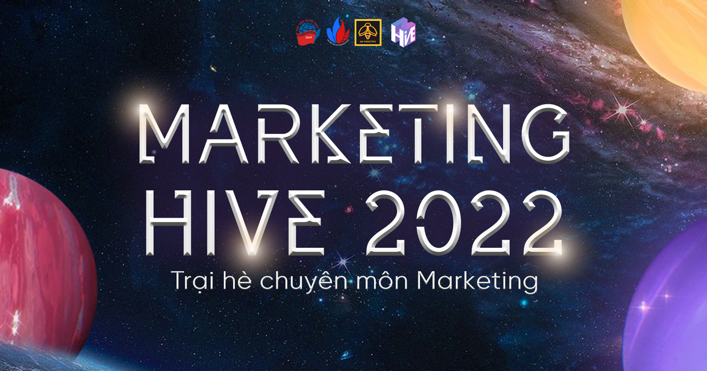 Trại hè chuyên môn Marketing - Marketing Hive 2022 chính thức khởi động
