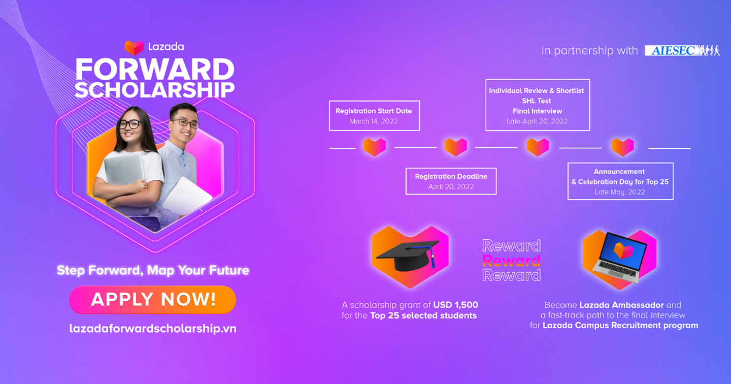 Chính thức khởi động chương trình Lazada Forward Scholarship 2022: Step forward, map your future!
