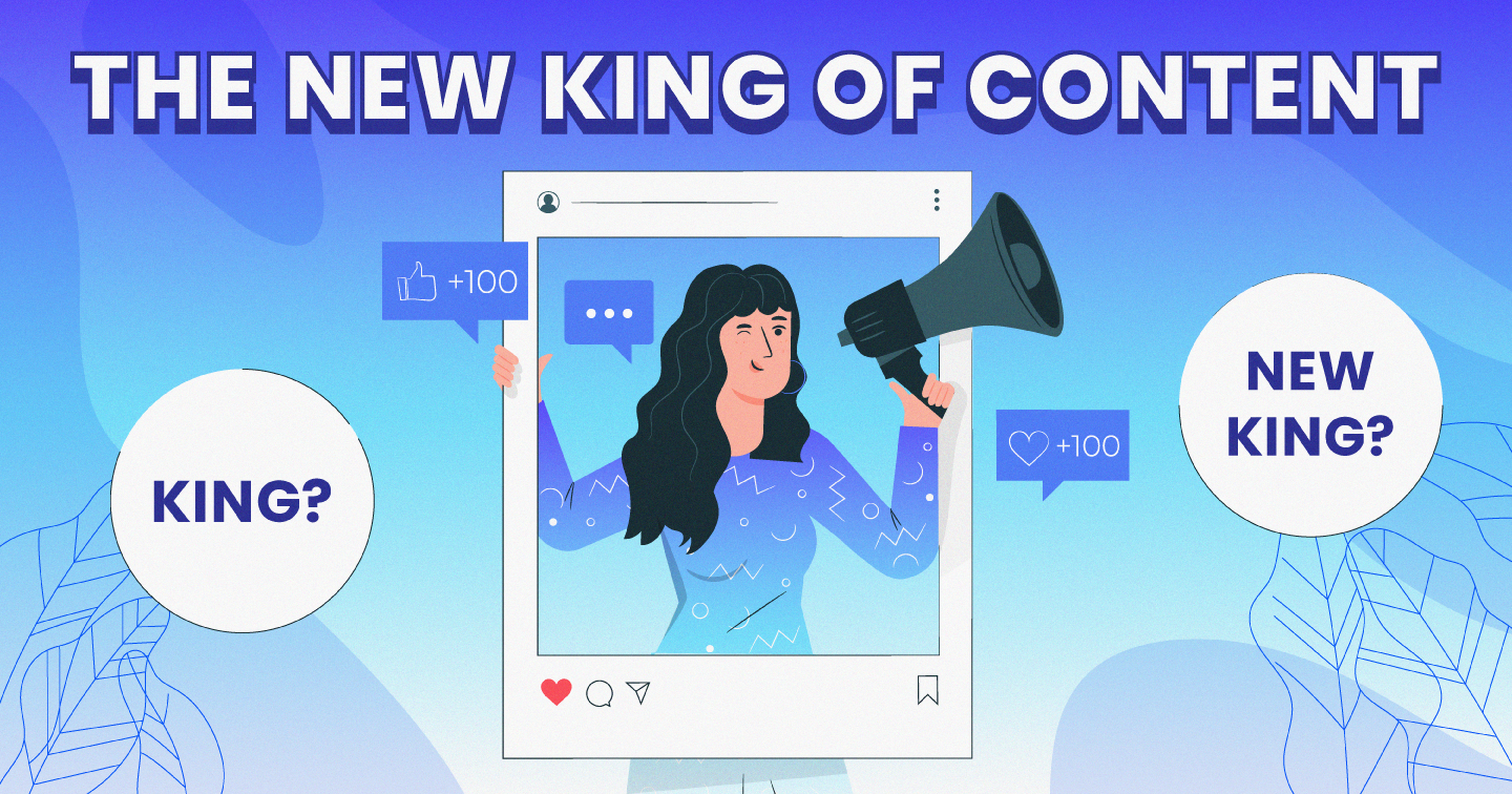Nội dung tạo ra tương tác: Vị vua mới của thế giới nội dung!