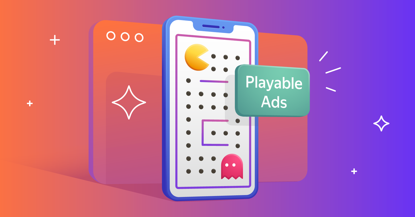 Playable Ads - Định dạng quảng cáo có vai trò chiến lược trong chuyển đổi người dùng (P1)